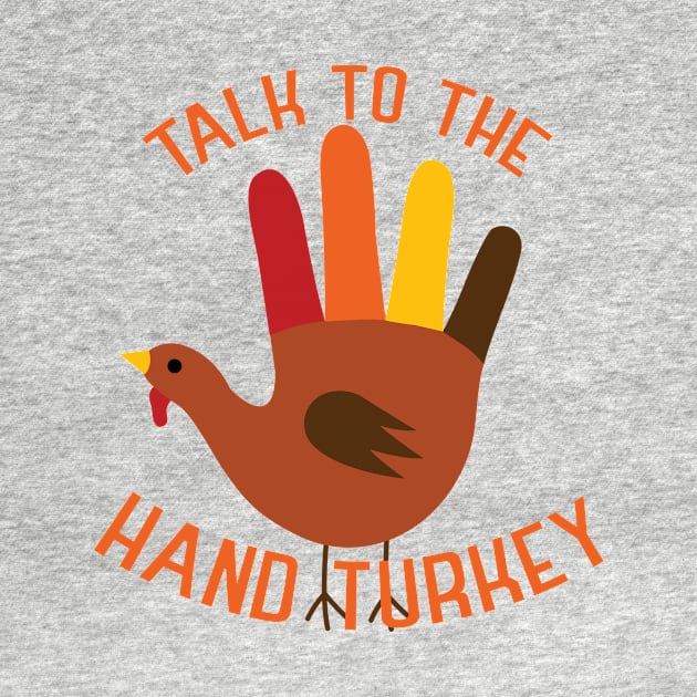 Talk to the Hand Turkey by Friend Gate